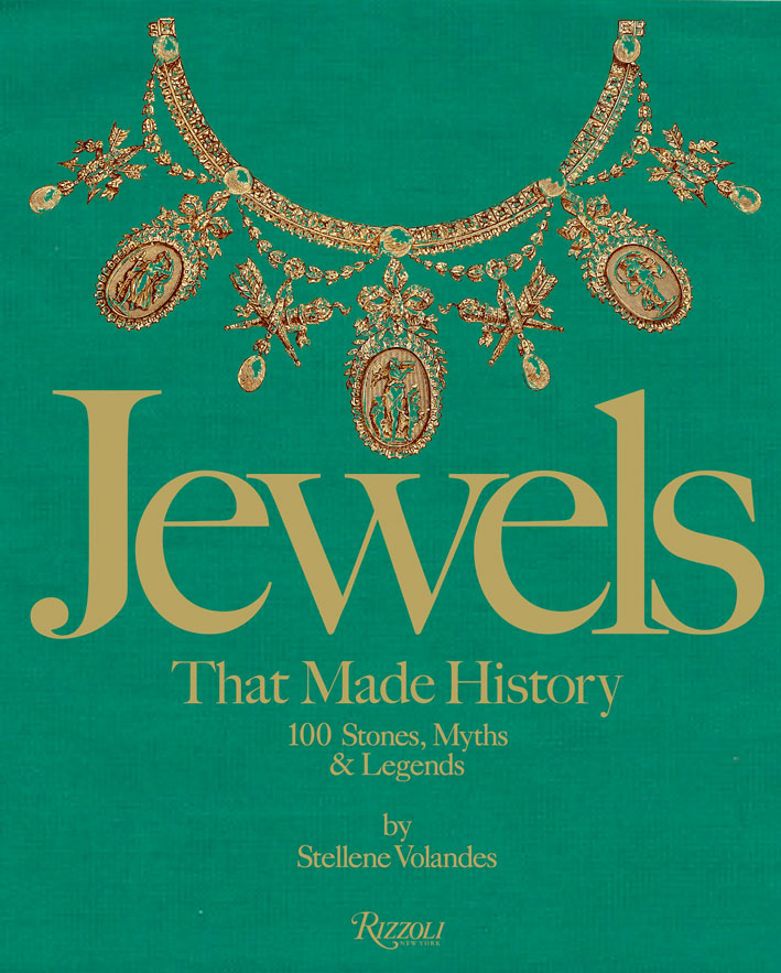 Jewels That Made History: 100 Stones, Myths and Legends